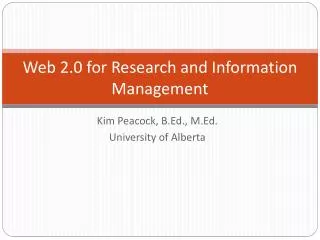 Web 2.0 for Research and Information Management