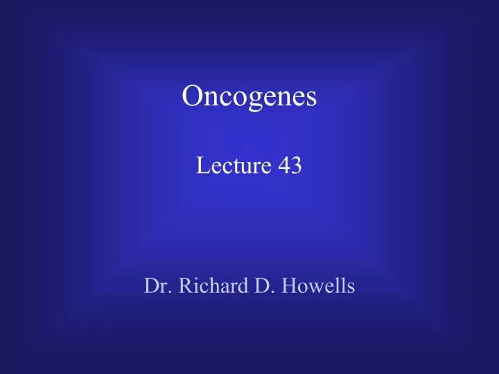 oncogenes lecture 43