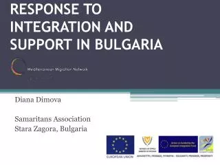 RESPONSE TO INTEGRATION AND SUPPORT IN BULGARIA