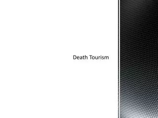 Death Tourism