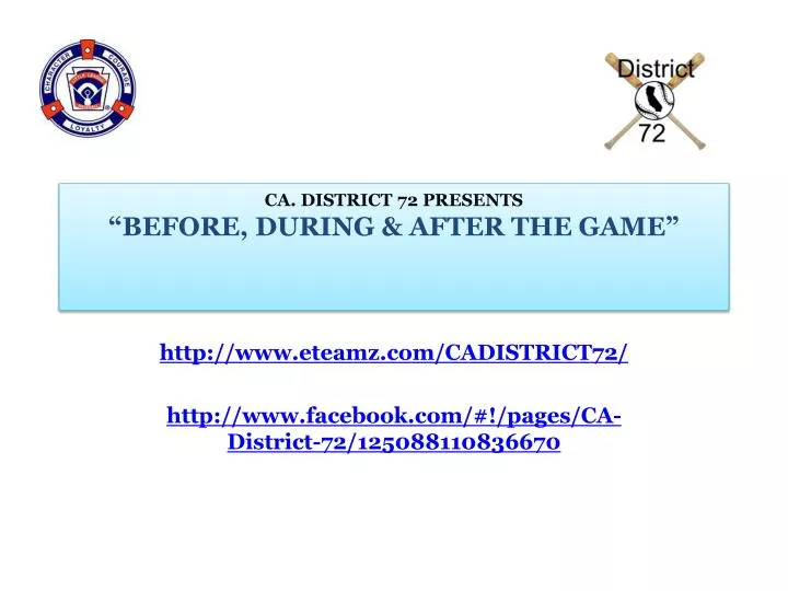 ca district 72 presents before during after the game