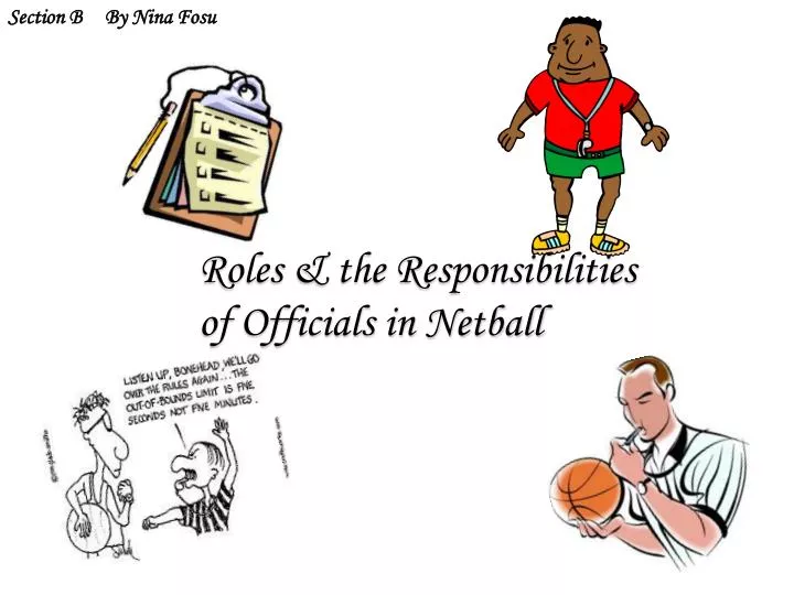 roles the responsibilities of officials in netball