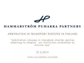 ARBITRATION IN TRANSPORT DISPUTES IN FINLAND