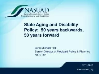 State Aging and Disability Policy: 50 years backwards, 50 years forward