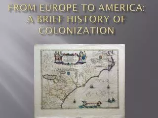 From Europe to America: a Brief History of colonization