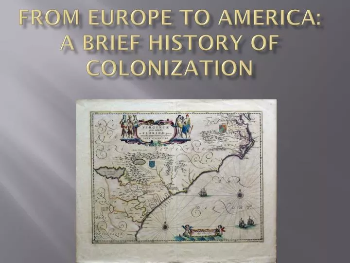 from europe to america a brief history of colonization