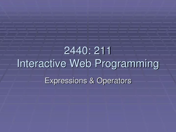 2440 211 interactive web programming