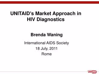 UNITAID’s Market Approach in HIV Diagnostics