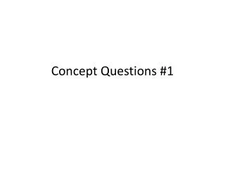 Concept Questions #1