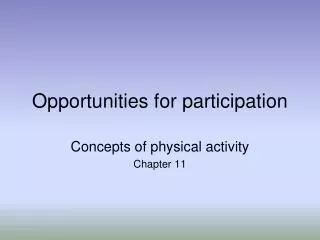 Opportunities for participation