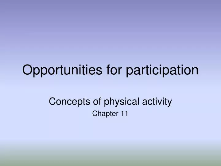 opportunities for participation