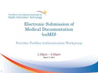 Electronic Submission of Medical Documentation (esMD)