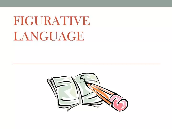 Figurative Language. - ppt download