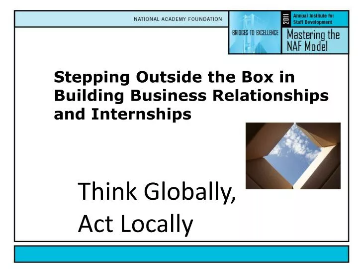 stepping outside the box in building business relationships and internships