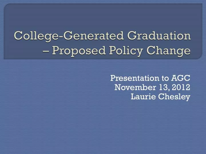 college generated graduation proposed policy change