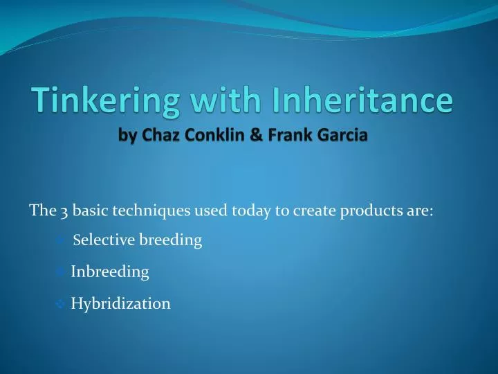 tinkering with inheritance by chaz conklin frank garcia