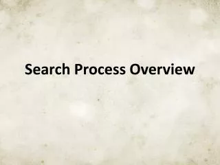 Search Process Overview