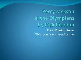 Percy Jackson &amp; the Olympians By Rick Riordan