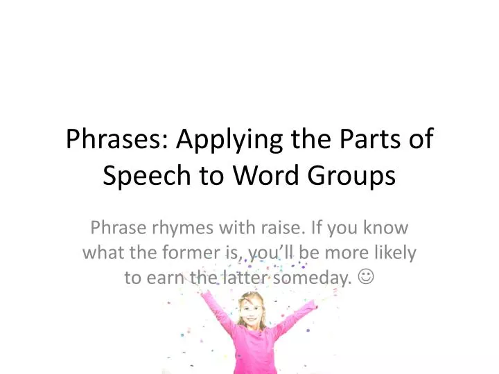 phrases applying the parts of speech to word groups