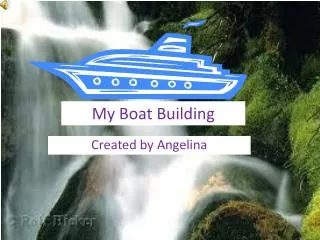 My Boat Building