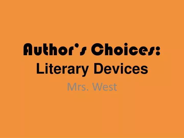 author s choices literary devices