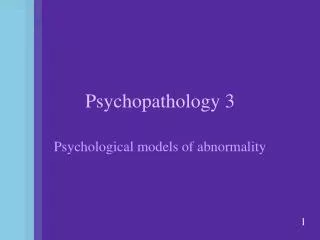 Psychopathology 3