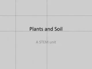 Plants and Soil