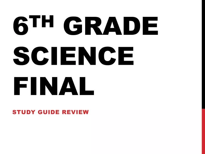 6 th grade science final