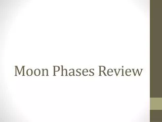 Moon Phases Review