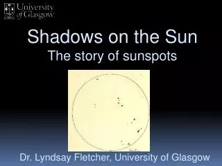 Shadows on the Sun The story of sunspots