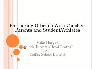 Partnering Officials With Coaches, Parents and Student/Athletes