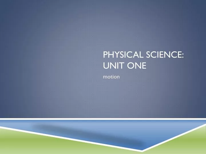 physical science unit one
