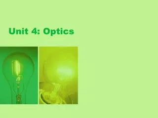 Unit 4: Optics