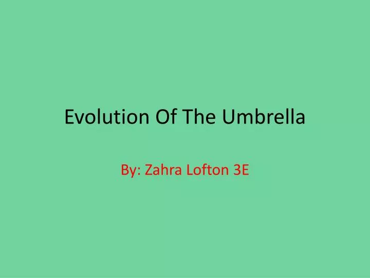 evolution of the umbrella
