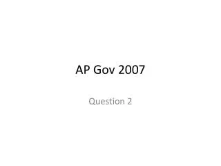 AP Gov 2007