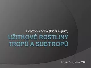 pep ovn k ern pip e r nigrum