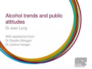 Alcohol trends and public attitudes