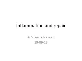 Inflammation and repair