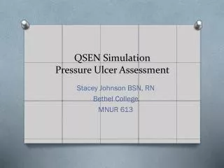 QSEN Simulation Pressure Ulcer Assessment