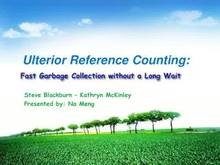 Fast Garbage Collection without a Long Wait