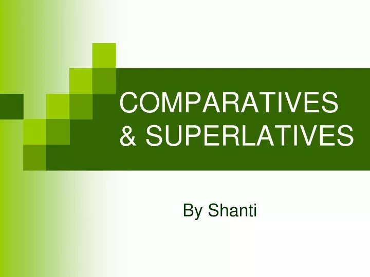 comparatives superlatives