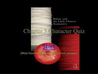 The Chapter 5 C haracter Quiz