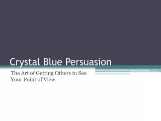 Crystal Blue Persuasion