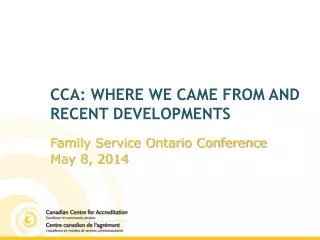 CCA: where we came from and RECENT Developments