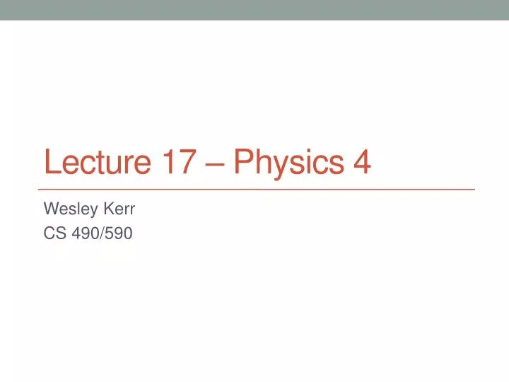 lecture 17 physics 4