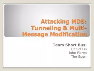 Attacking MD5: Tunneling &amp; Multi-Message Modification