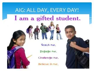 AIG: ALL DAY, EVERY DAY!