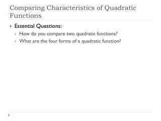 Comparing Characteristics of Quadratic Functions