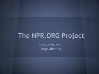 The NPR.ORG Project