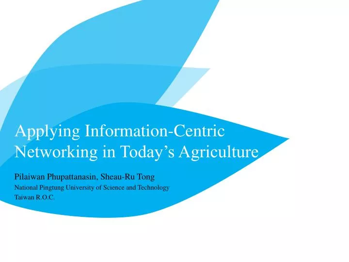 applying information centric networking in today s agriculture